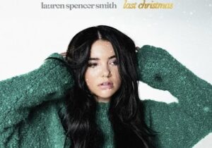Lauren Spencer Smith Last Christmas Mp3 Download